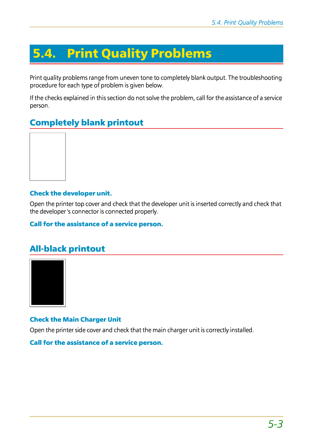Kyocera FS-1700 user manual Print Quality Problems, Completely blank printout, All-blackprintout, Check the developer unit 