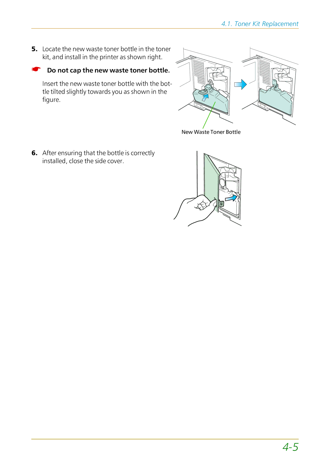 Kyocera FS-1700 user manual Do not cap the new waste toner bottle 