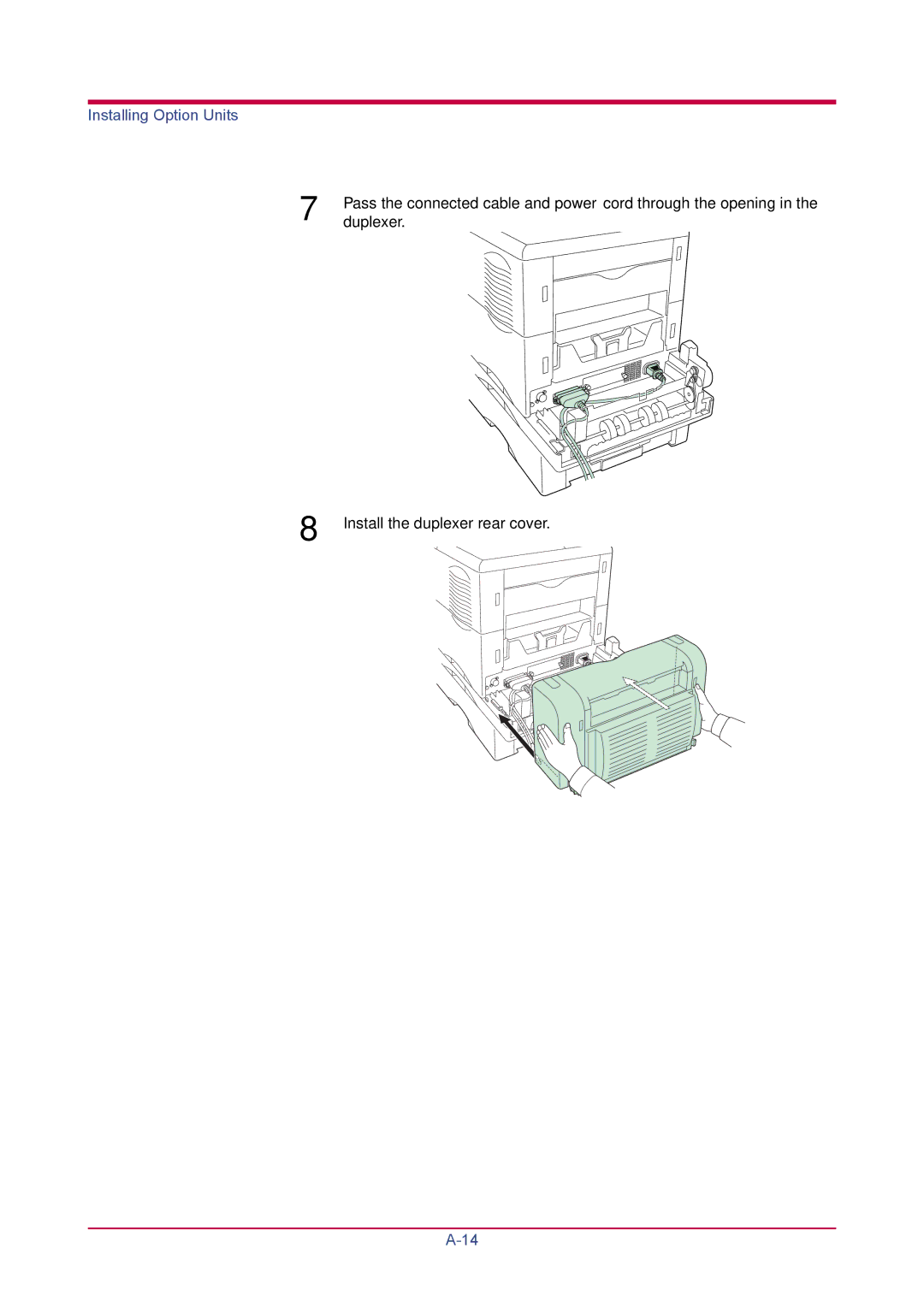 Kyocera FS-1920 manual Pass the connected cable and power cord through the opening 