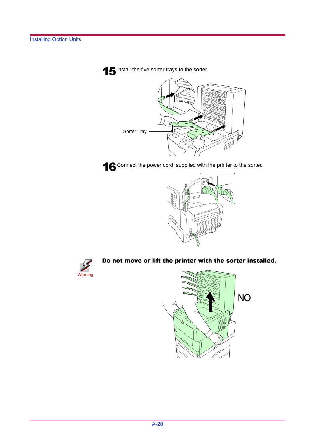 Kyocera FS-3830N, FS-3820N manual Do not move or lift the printer with the sorter installed 