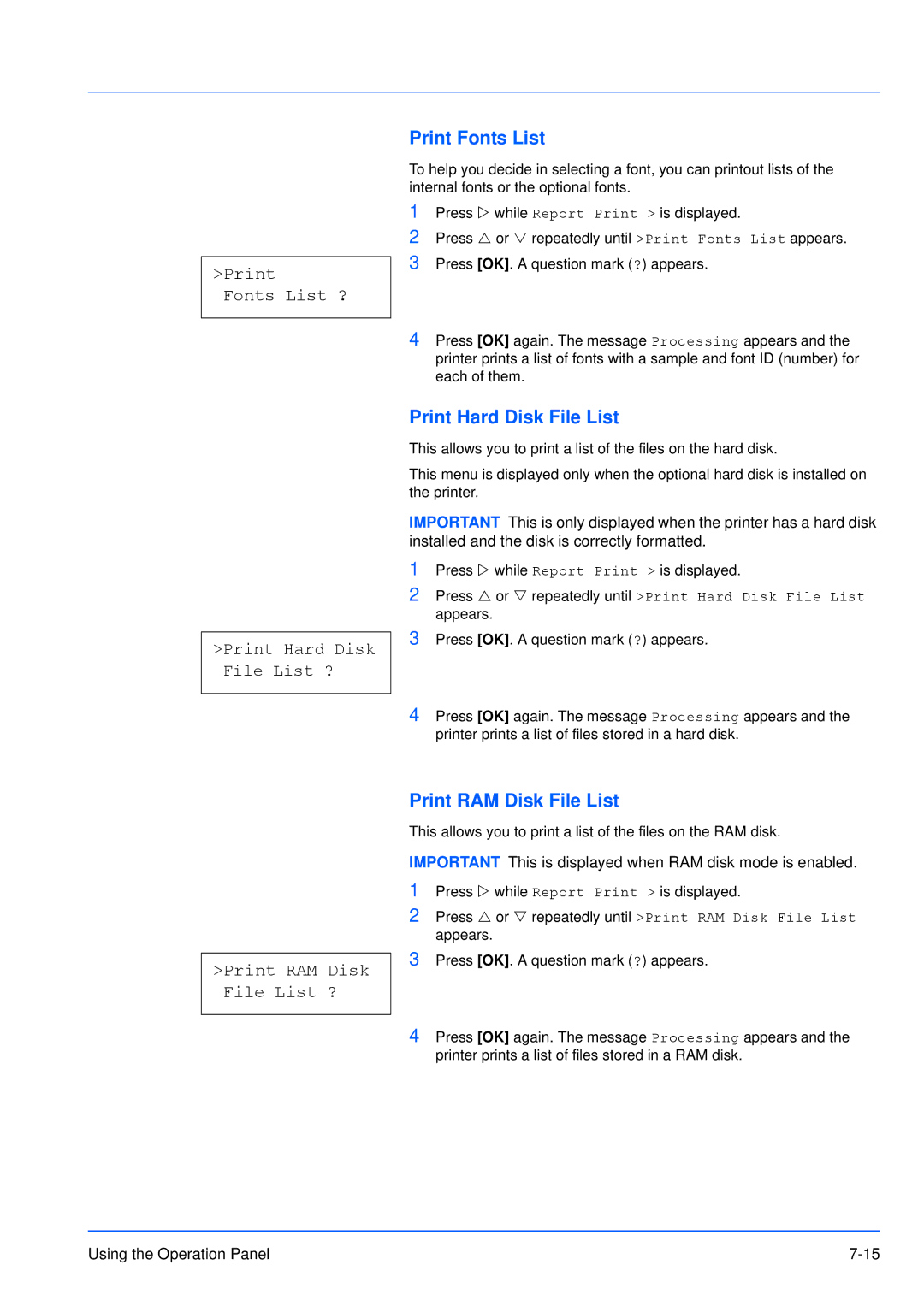 Kyocera FS-3920DN manual Print Hard Disk File List, Print Fonts List ?, Print RAM Disk File List ? 