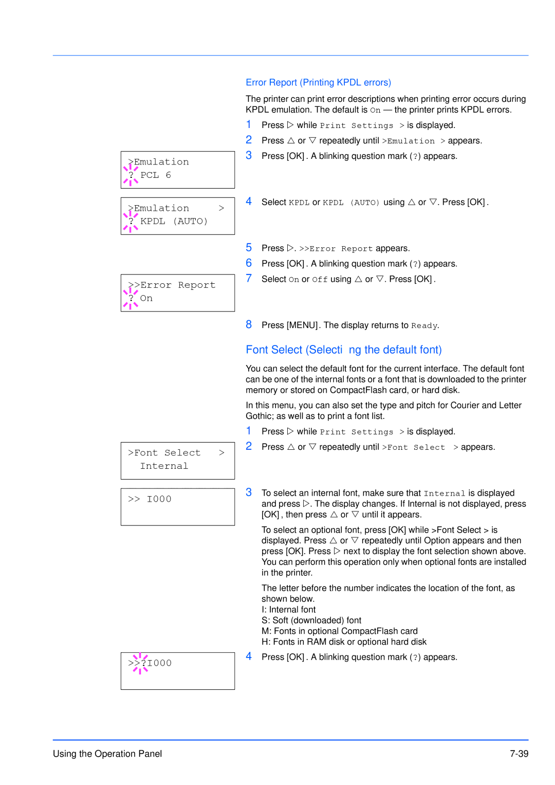 Kyocera FS-3920DN manual Font Select Selecting the default font, Error Report ? On, Font Select Internal I000, ?I000 