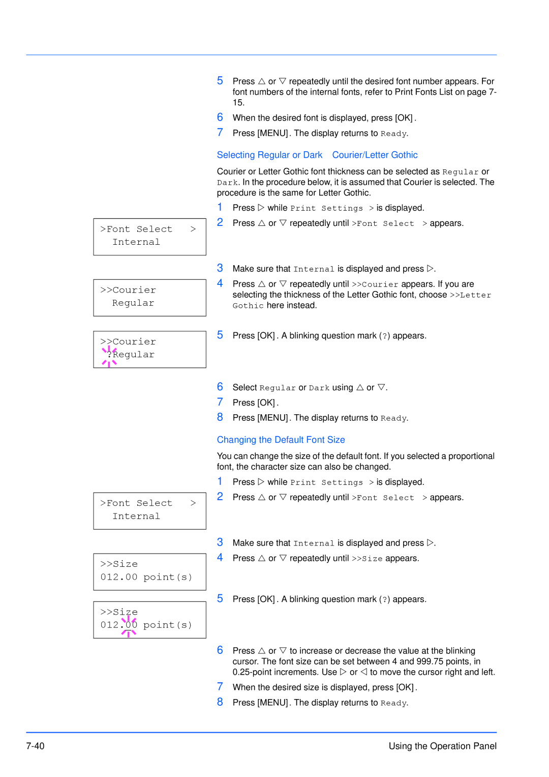 Kyocera FS-3920DN manual Font Select Internal Courier Regular ?Regular Size Points, Changing the Default Font Size 