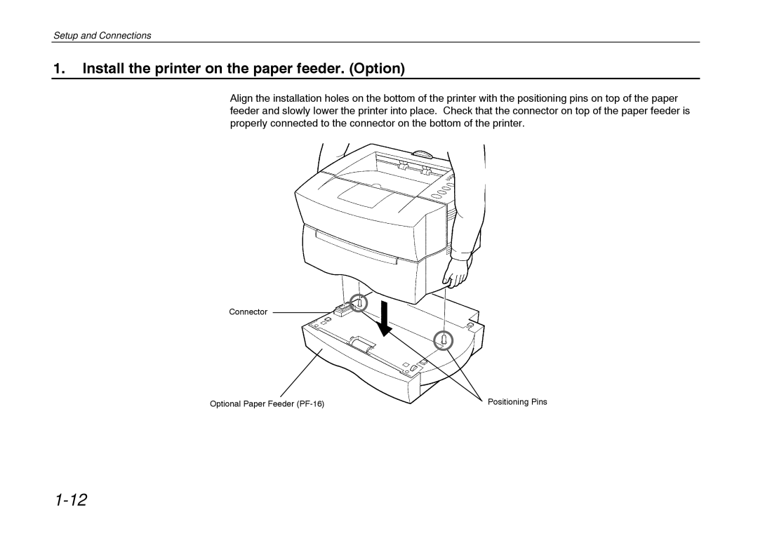 Kyocera FS-600 manual Install the printer on the paper feeder. Option 