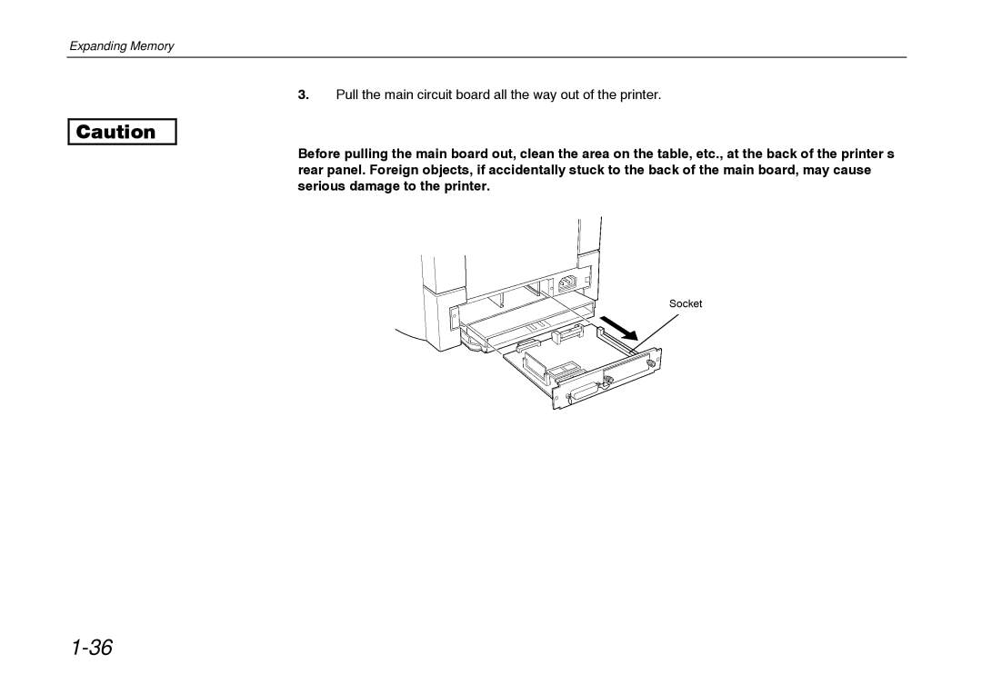 Kyocera FS-600 manual Pull the main circuit board all the way out of the printer 