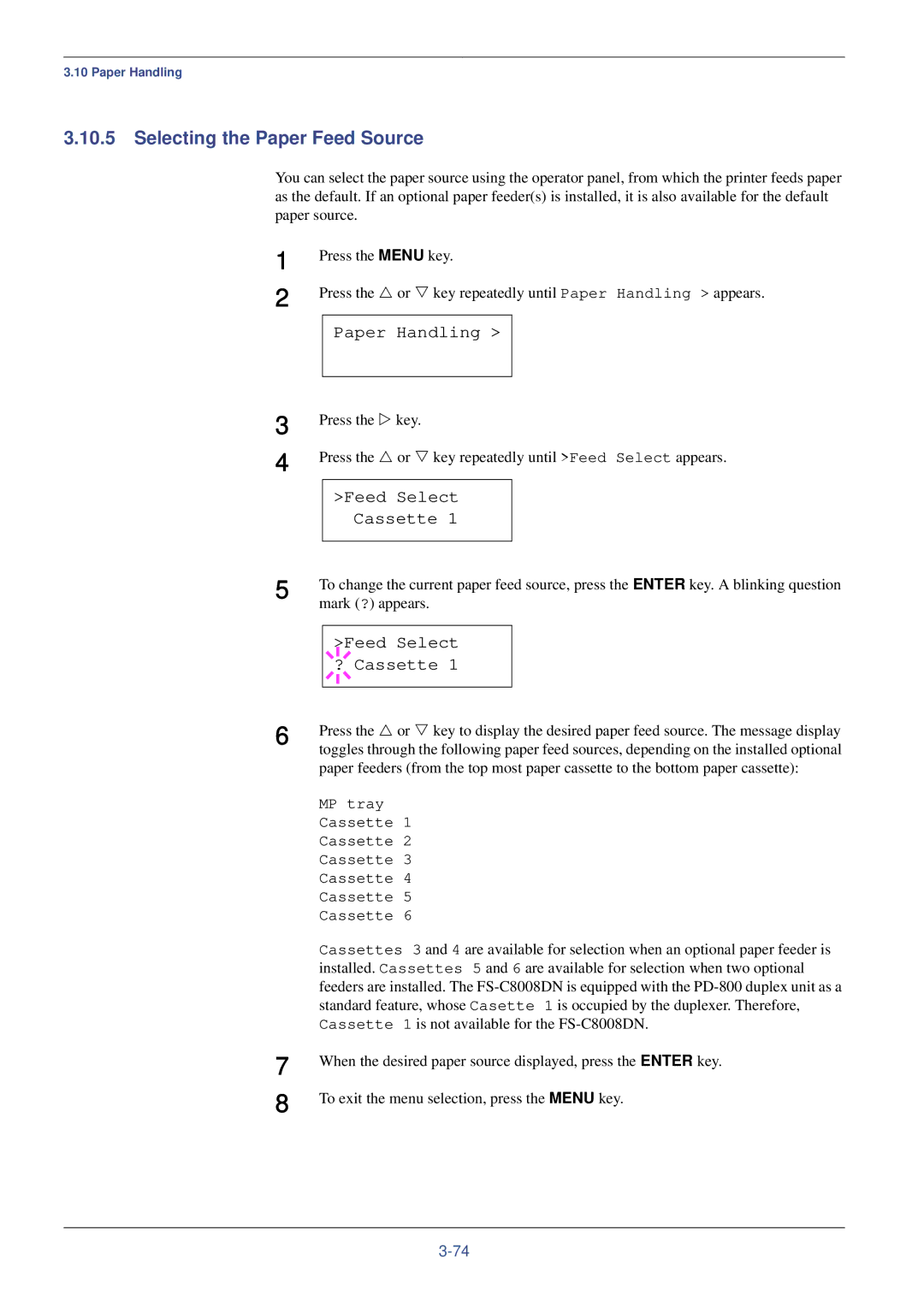 Kyocera FS-C8008DN, FS-C8008N manual Selecting the Paper Feed Source, Feed Select Cassette, Feed Select ? Cassette 