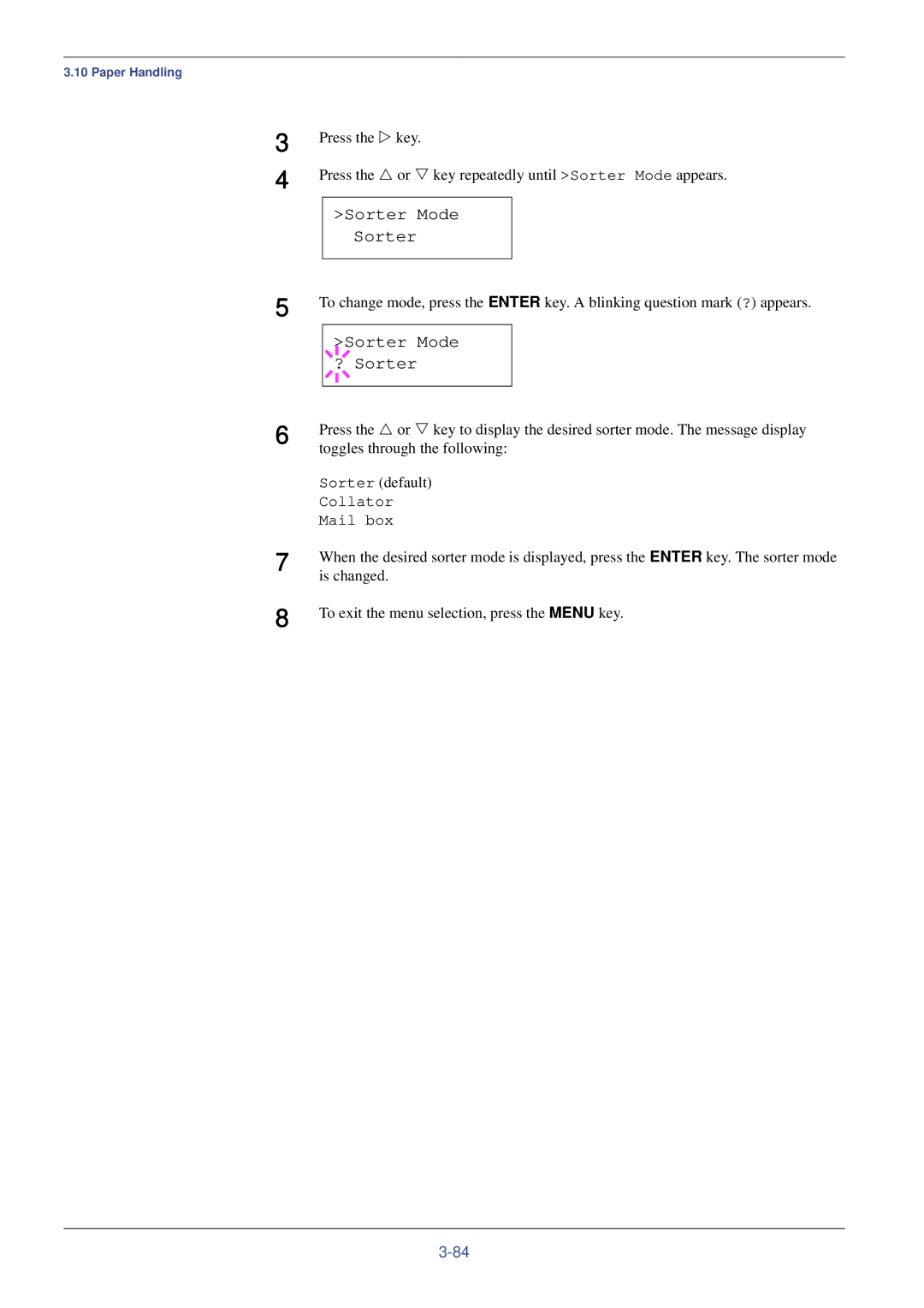 Kyocera FS-C8008DN, FS-C8008N manual Sorter Mode ? Sorter, Sorter default, Is changed 