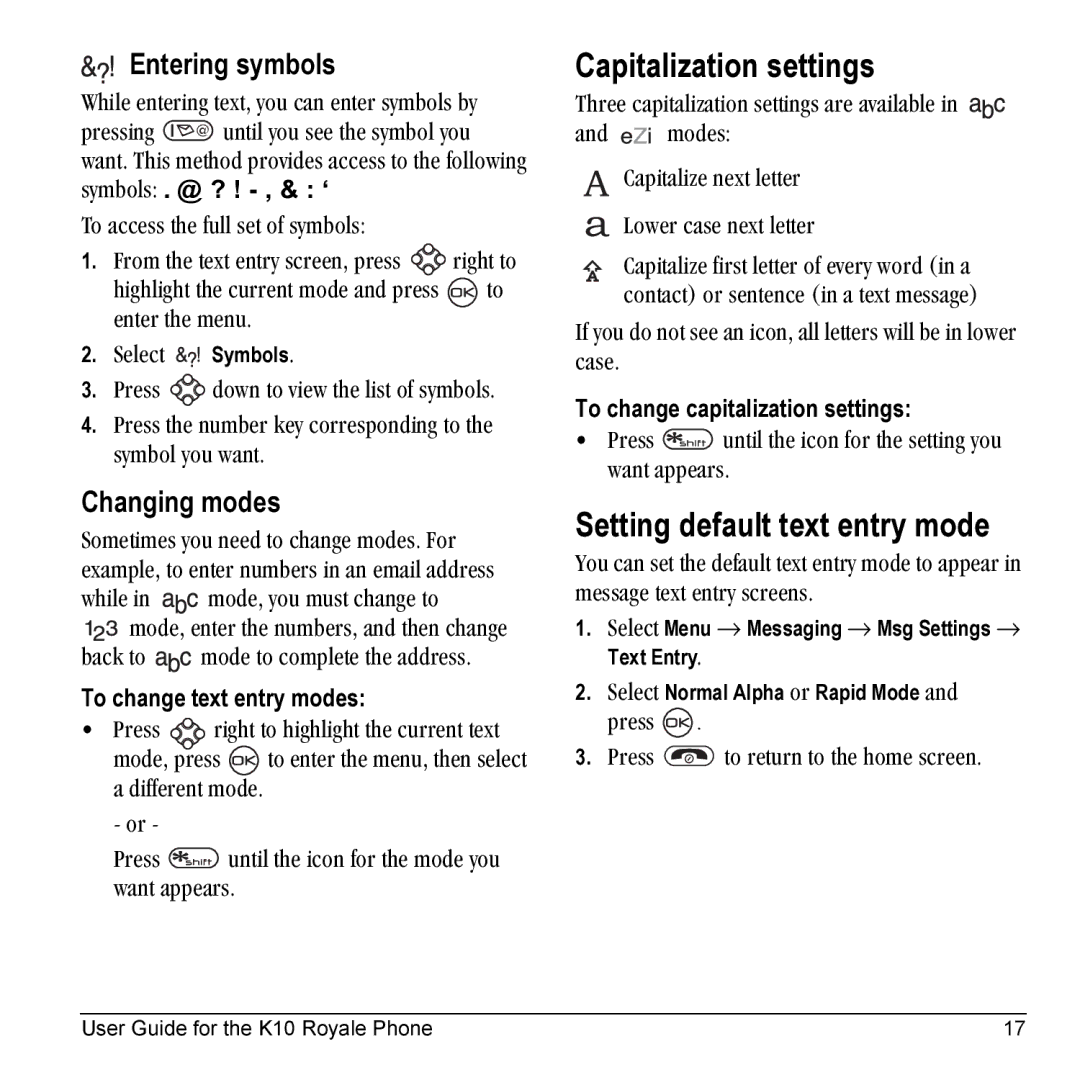 Kyocera K10 manual Capitalization settings, Setting default text entry mode, Entering symbols, Changing modes 