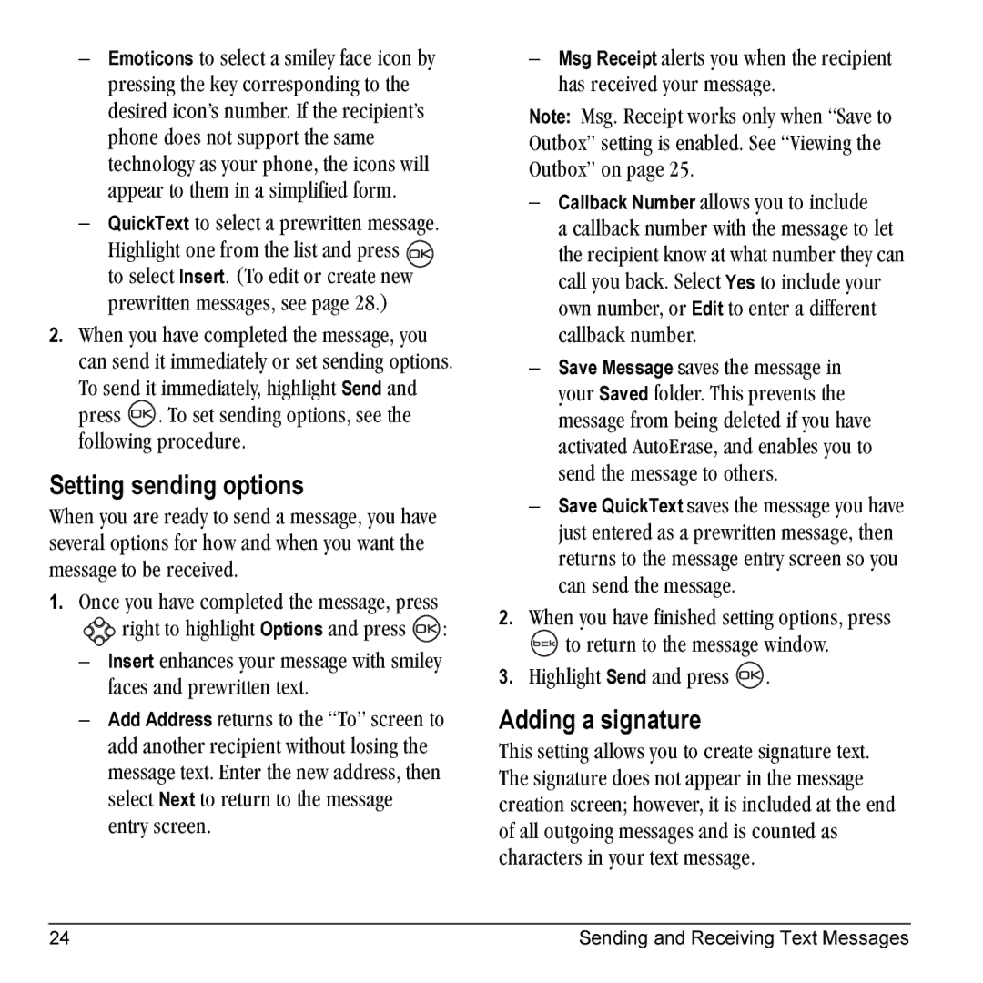 Kyocera K10 Setting sending options, Adding a signature, ÃÉëë~ÖÉ=íç=ÄÉ=êÉÅÉáîÉÇK, =êáÖÜí=íç=ÜáÖÜäáÖÜí=Options=~åÇ=éêÉëë= W 