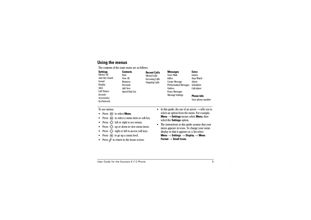 Kyocera K112 manual Using the menus, Contents of the main menu are as follows, To use menus Press to select Menu 