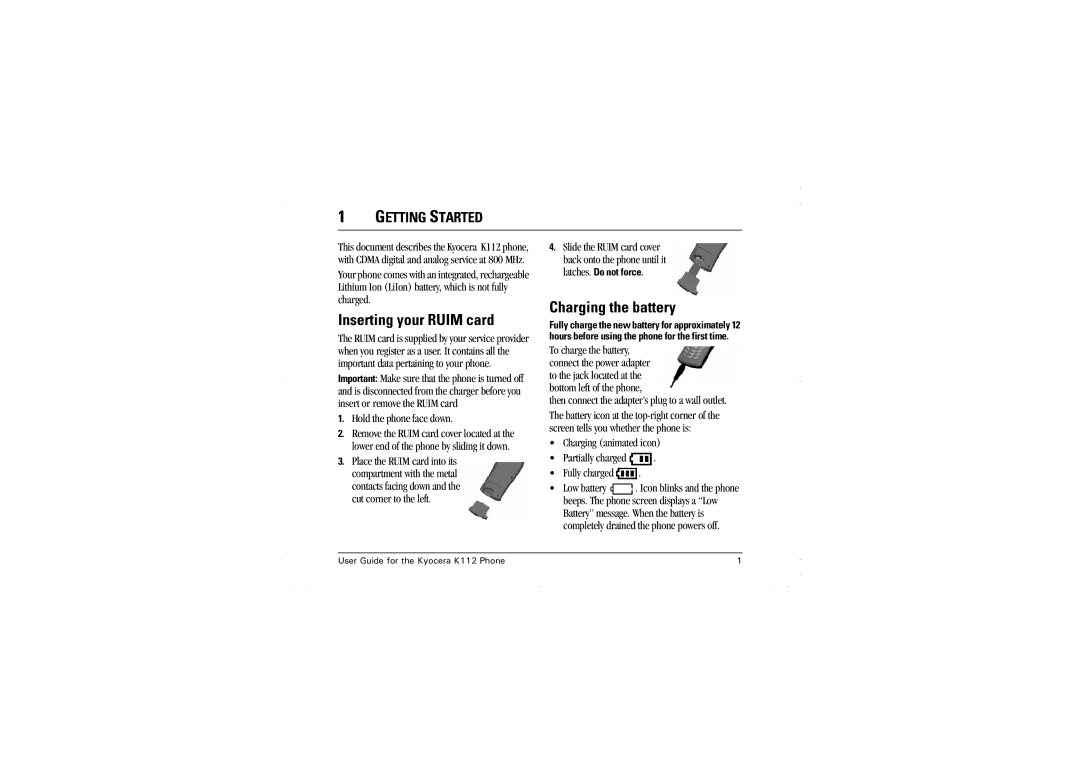 Kyocera K112 manual Inserting your Ruim card, Charging the battery, Getting Started 