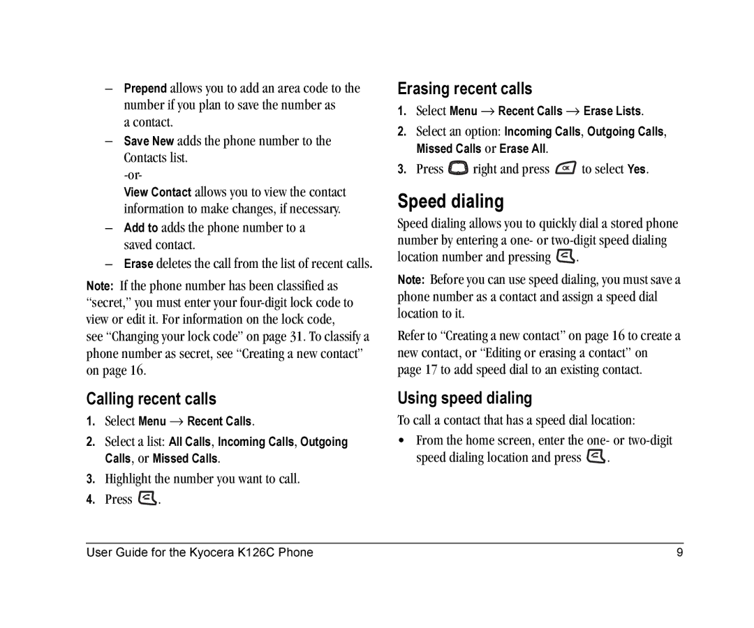 Kyocera K126C manual Speed dialing, Calling recent calls, Erasing recent calls, Using speed dialing 