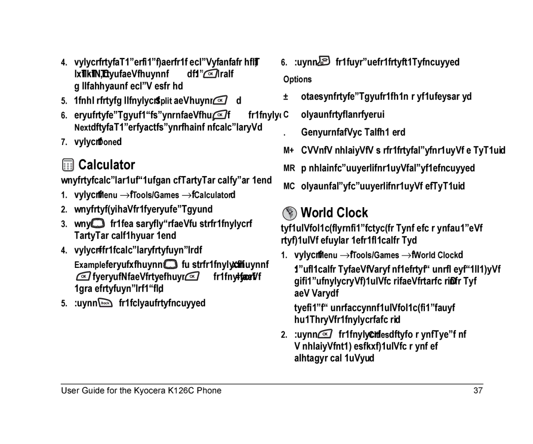 Kyocera K126C manual Calculator, World Clock, Use the calculator for basic mathematical equations 
