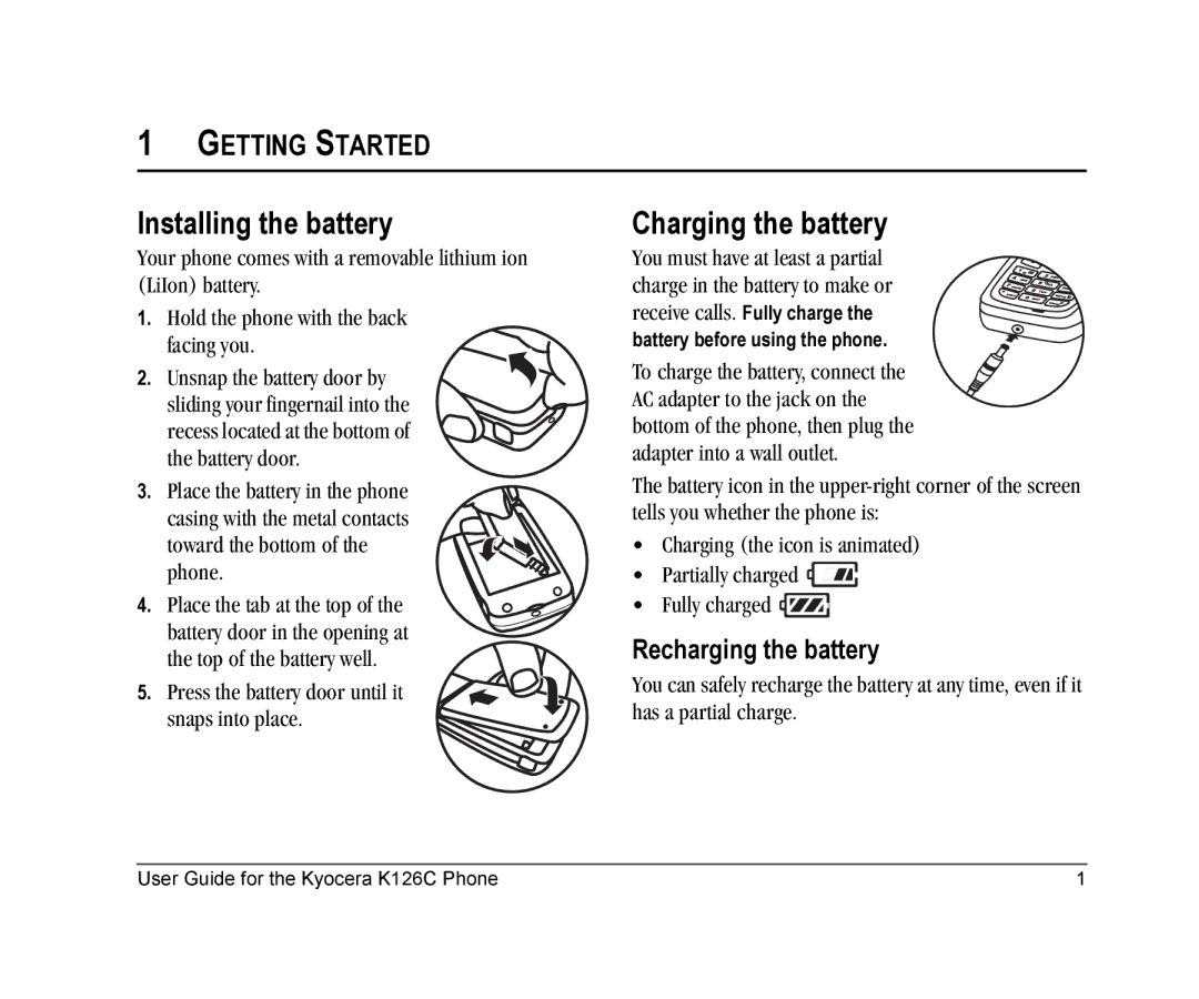 Kyocera K126C manual Installing the battery, Charging the battery, Getting Started, Recharging the battery 