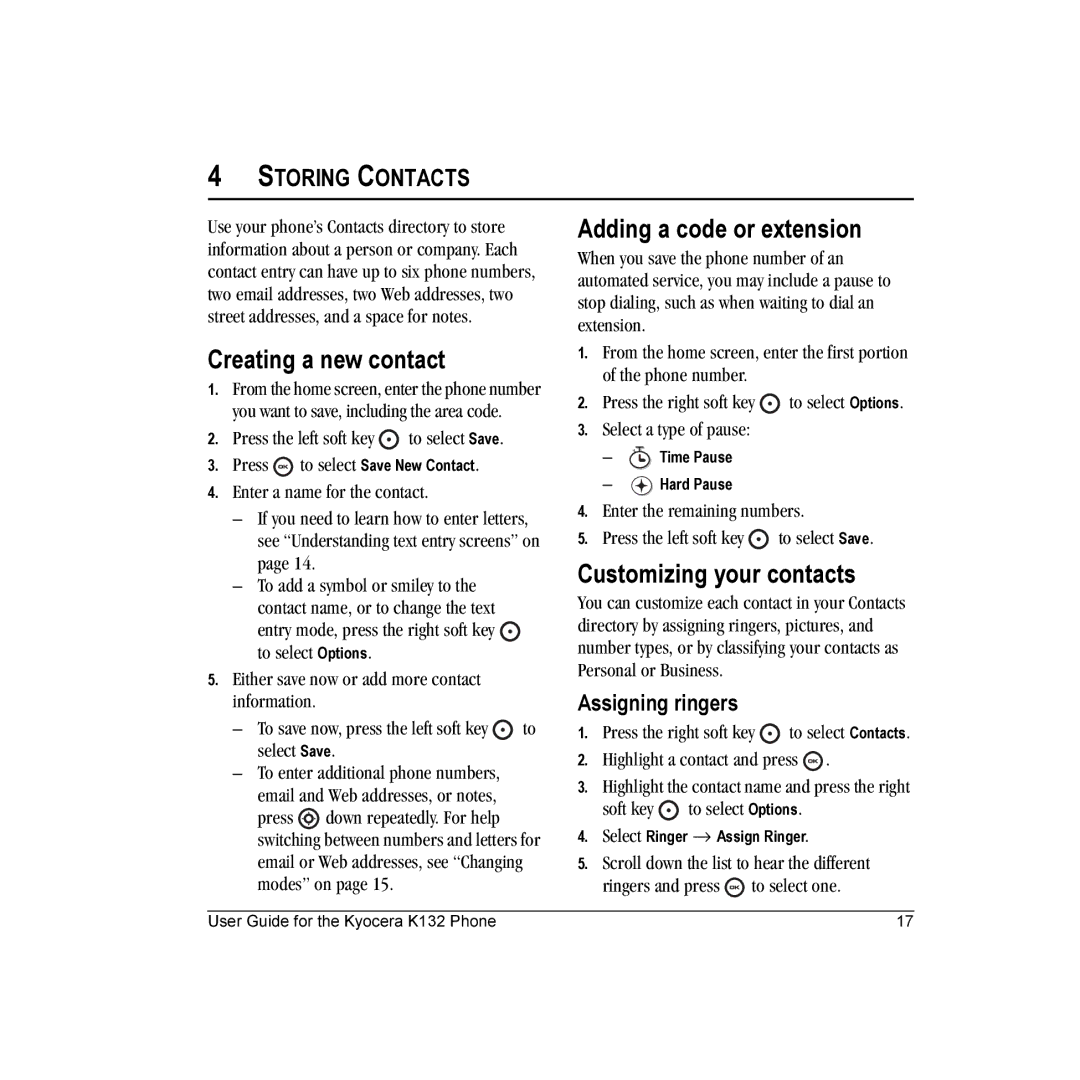 Kyocera K132 manual Creating a new contact, Adding a code or extension, Customizing your contacts, Assigning ringers 