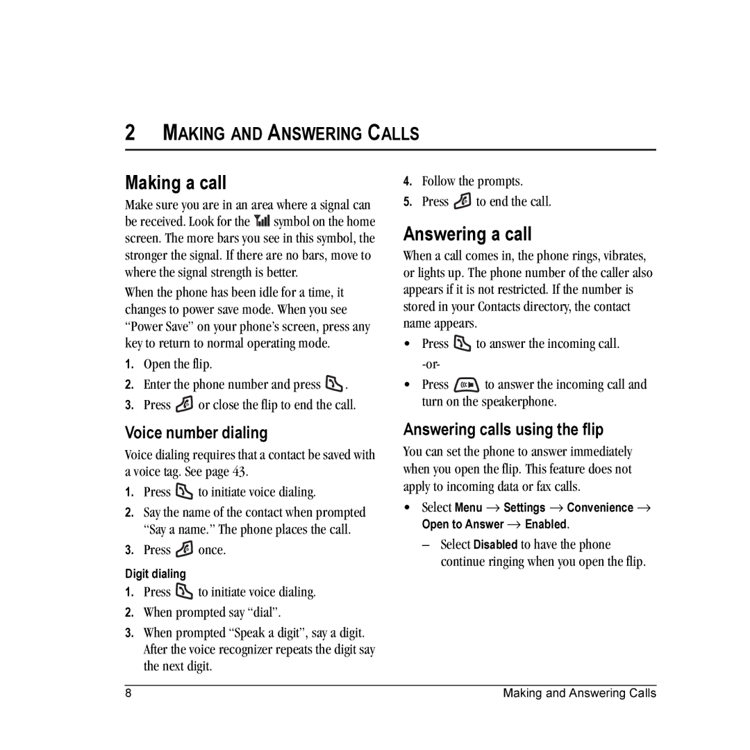 Kyocera K312 manual Making a call, Answering a call, Voice number dialing, Answering calls using the flip, Press once 