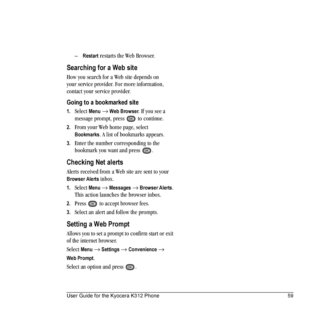 Kyocera K312 manual Searching for a Web site, Checking Net alerts, Setting a Web Prompt, Going to a bookmarked site 