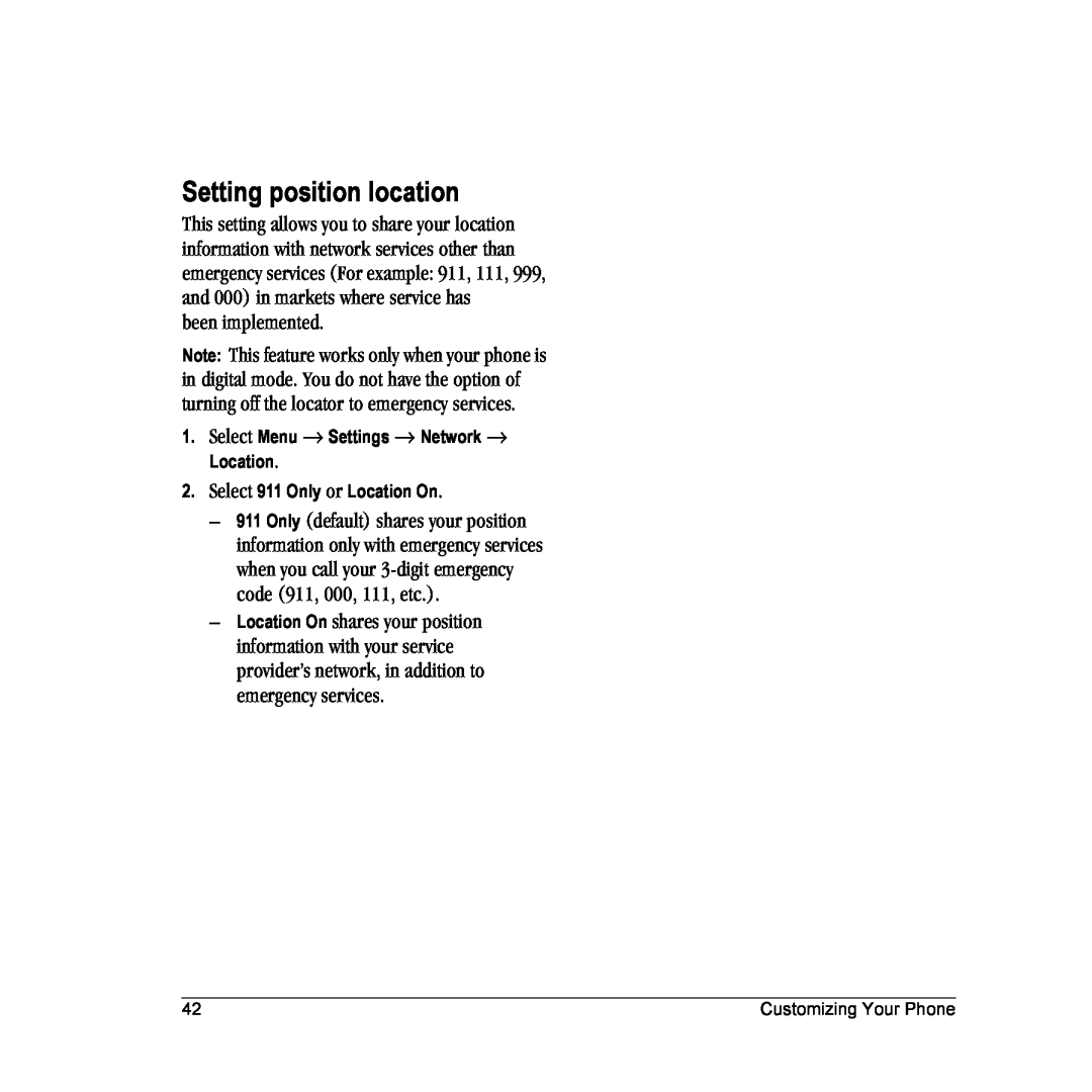 Kyocera K312 manual Setting position location, been implemented 