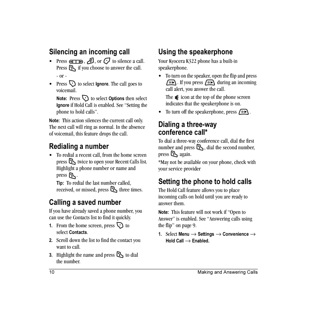 Kyocera K322 manual Silencing an incoming call, Redialing a number, Calling a saved number, Using the speakerphone 