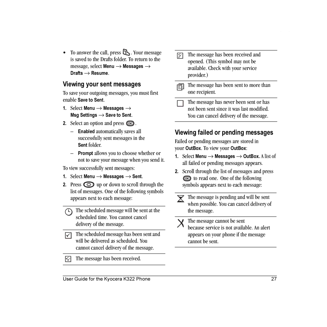 Kyocera K322 manual Viewing your sent messages, Viewing failed or pending messages, To view successfully sent messages 