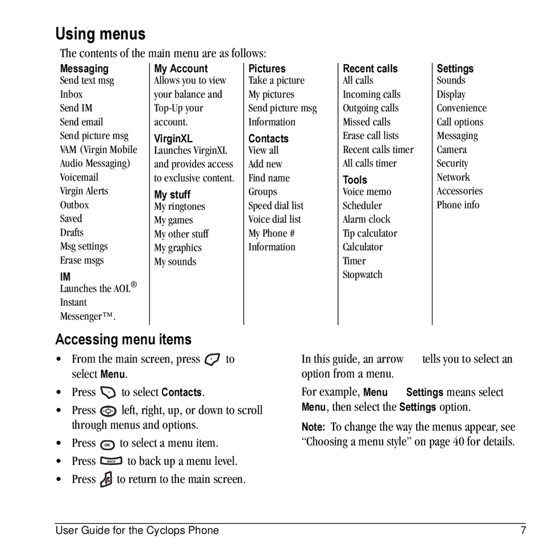 Kyocera K325 manual Using menus, Accessing menu items, Contents of the main menu are as follows 