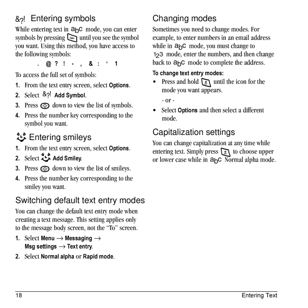 Kyocera K325 manual Entering symbols, Entering smileys, Switching default text entry modes, Changing modes 