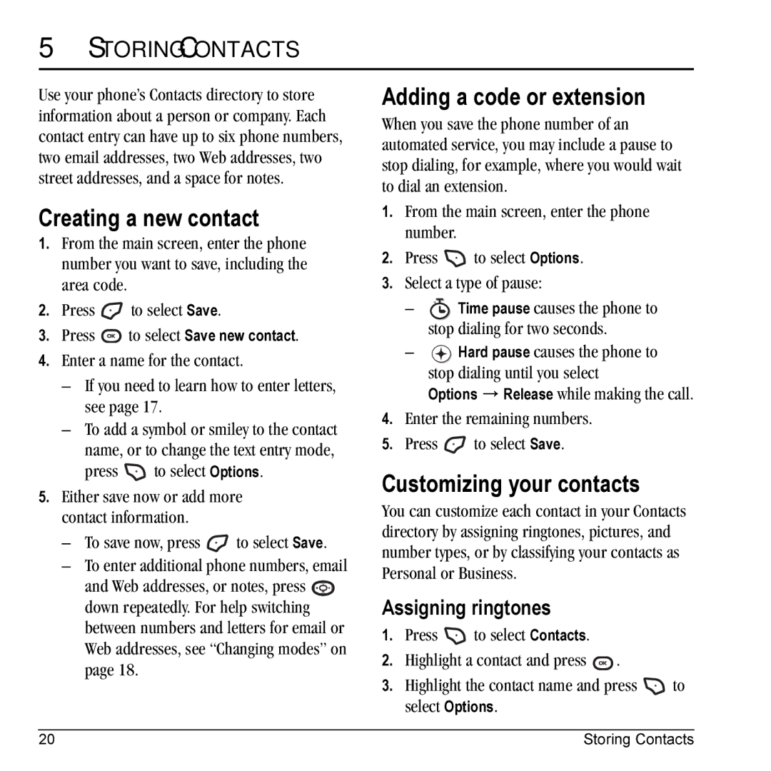 Kyocera K325 manual Creating a new contact, Adding a code or extension, Customizing your contacts, Storing Contacts 