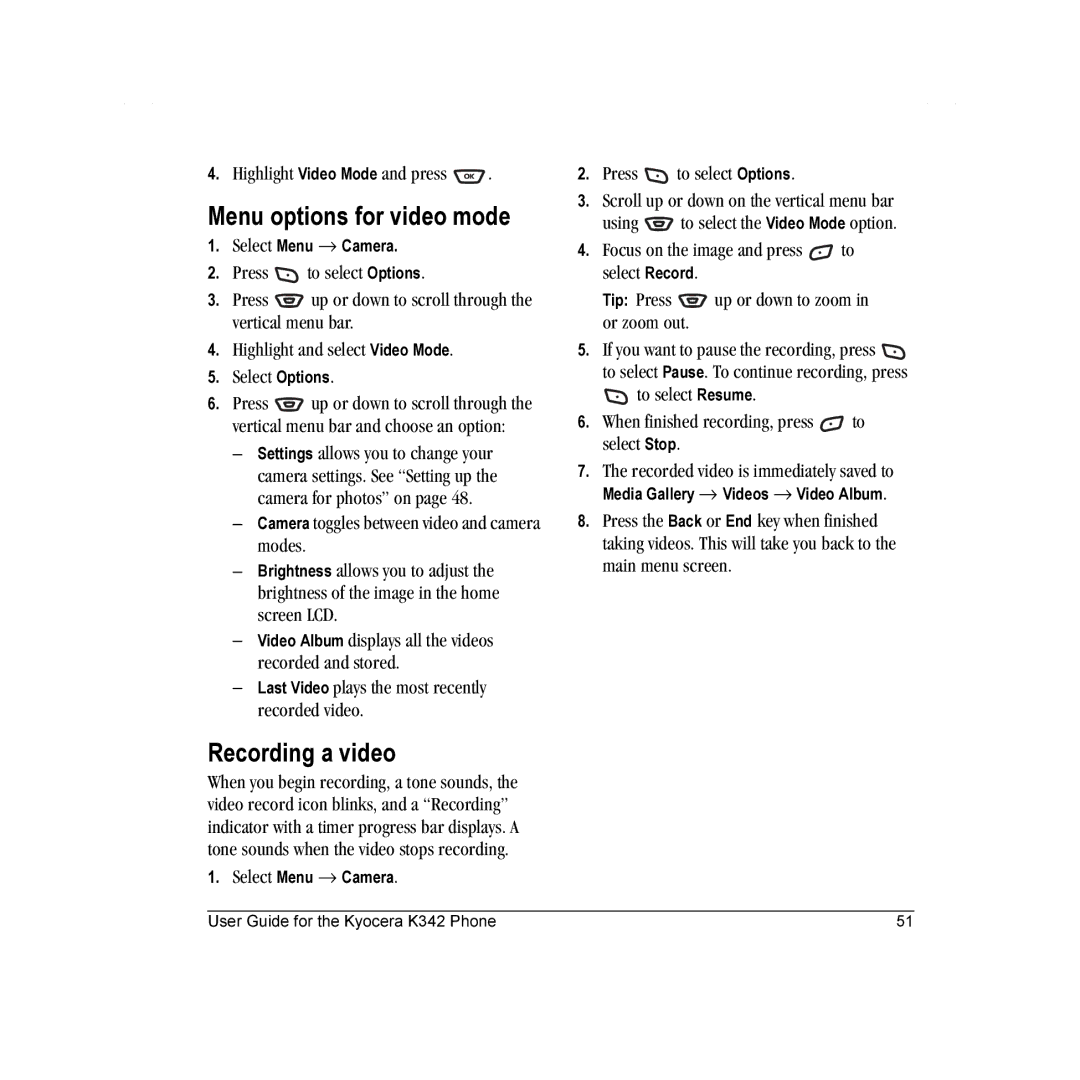 Kyocera K342 manual Menu options for video mode, Recording a video, Highlight Video Mode and press 