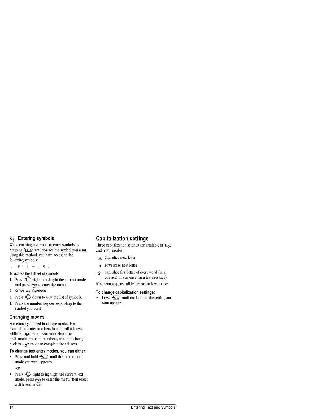 Kyocera K404 manual Capitalization settings, =Entering symbols, Changing modes 