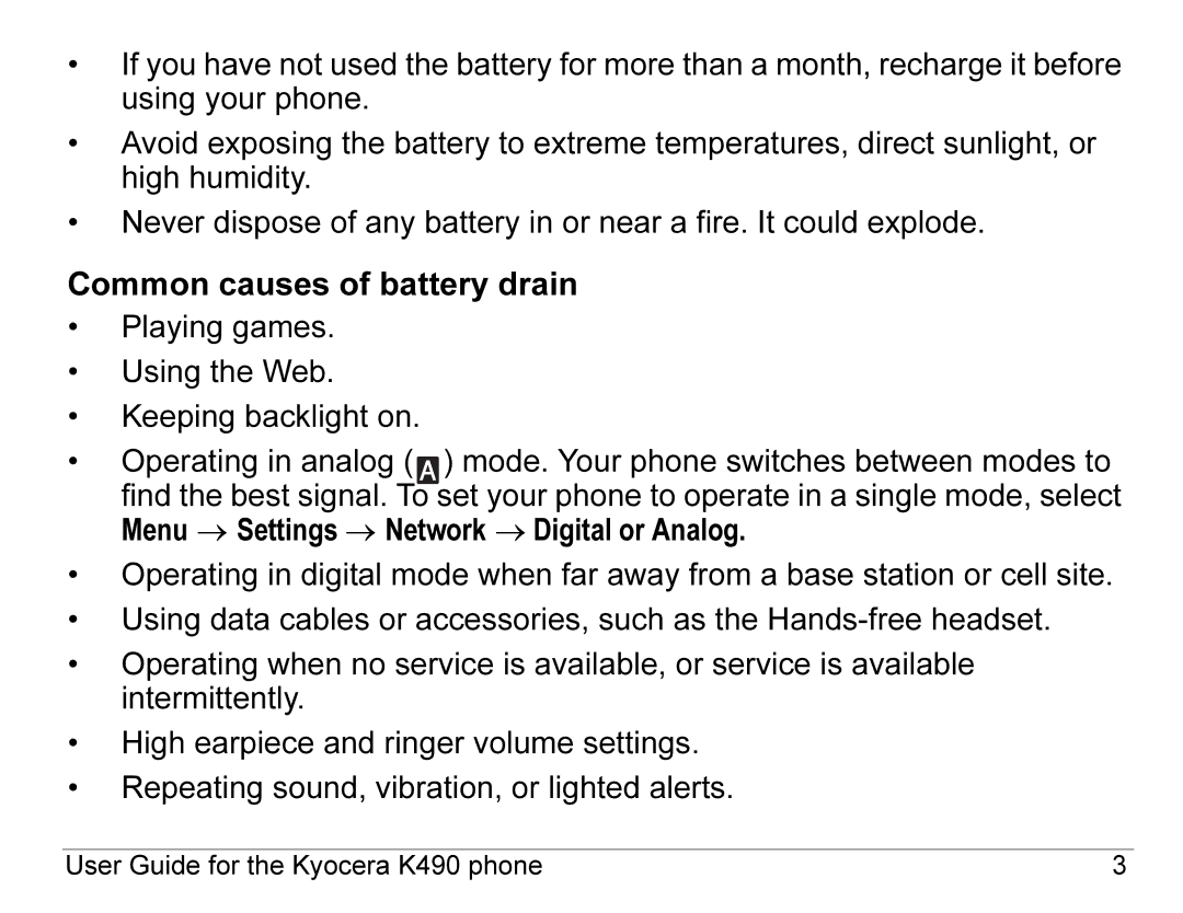 Kyocera K490 manual Common causes of battery drain 