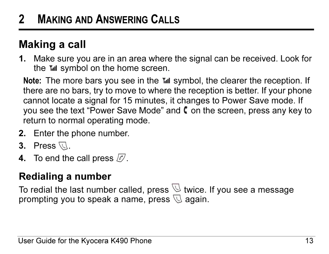 Kyocera K490 manual Making a call, Redialing a number 