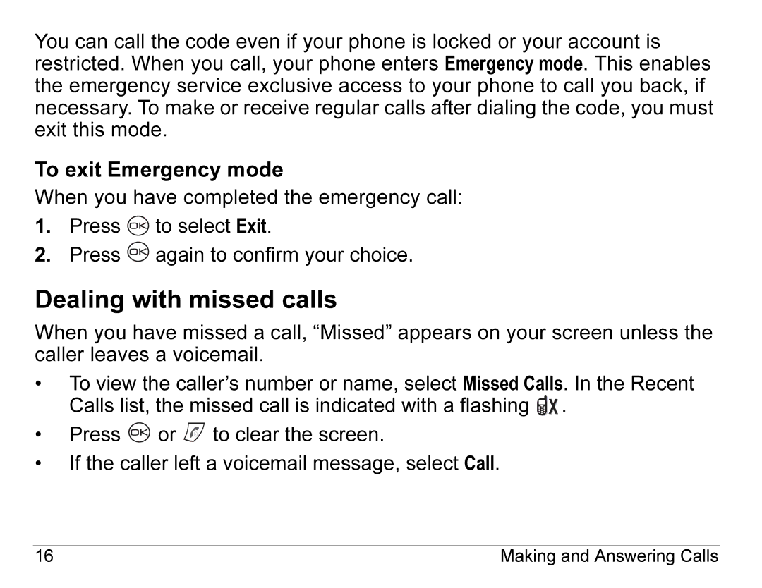 Kyocera K490 manual Dealing with missed calls, To exit Emergency mode 