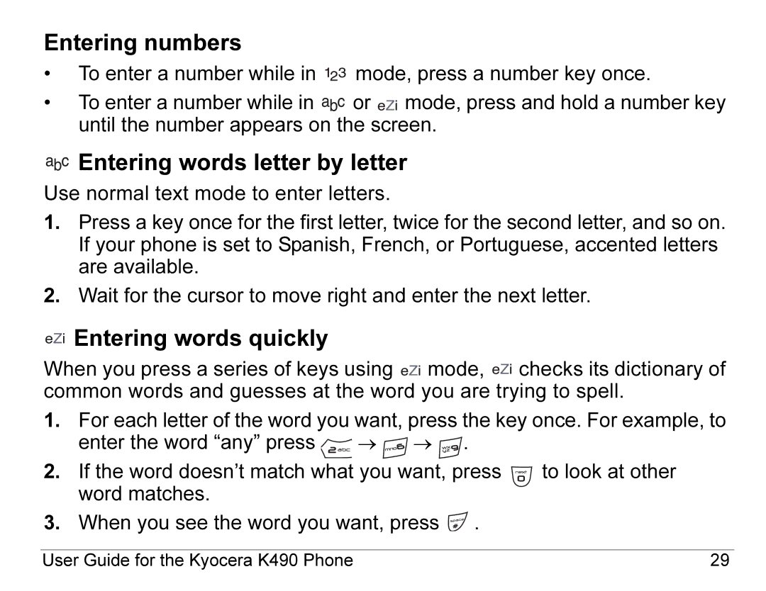 Kyocera K490 manual Entering numbers, Entering words letter by letter, Entering words quickly 