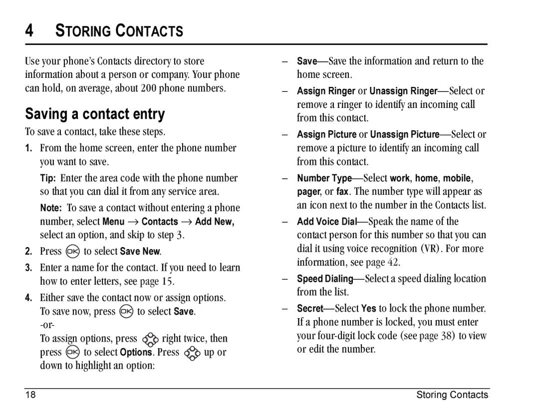 Kyocera KE433 manual Saving a contact entry, Storing Contacts, Qç=ë~îÉ=~=Åçåí~ÅíI=í~âÉ=íÜÉëÉ=ëíÉéëK, Óçì=ï~åí=íç=ë~îÉK 