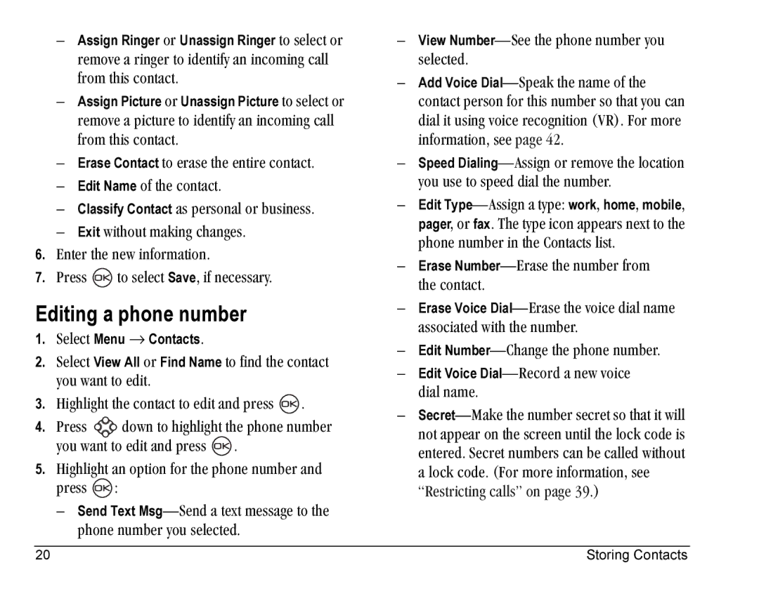 Kyocera KE433 manual Editing a phone number, Edit Name=çÑ=íÜÉ=Åçåí~ÅíK, Óçì=ï~åí=íç=ÉÇáí=~åÇ=éêÉëë K 