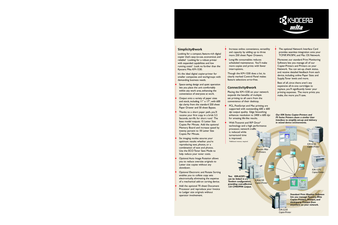 Kyocera KM-1530 specifications Simplicity@work, Connectivity@work, Two KM-6230’s Can be linked in a Tandem configuration 