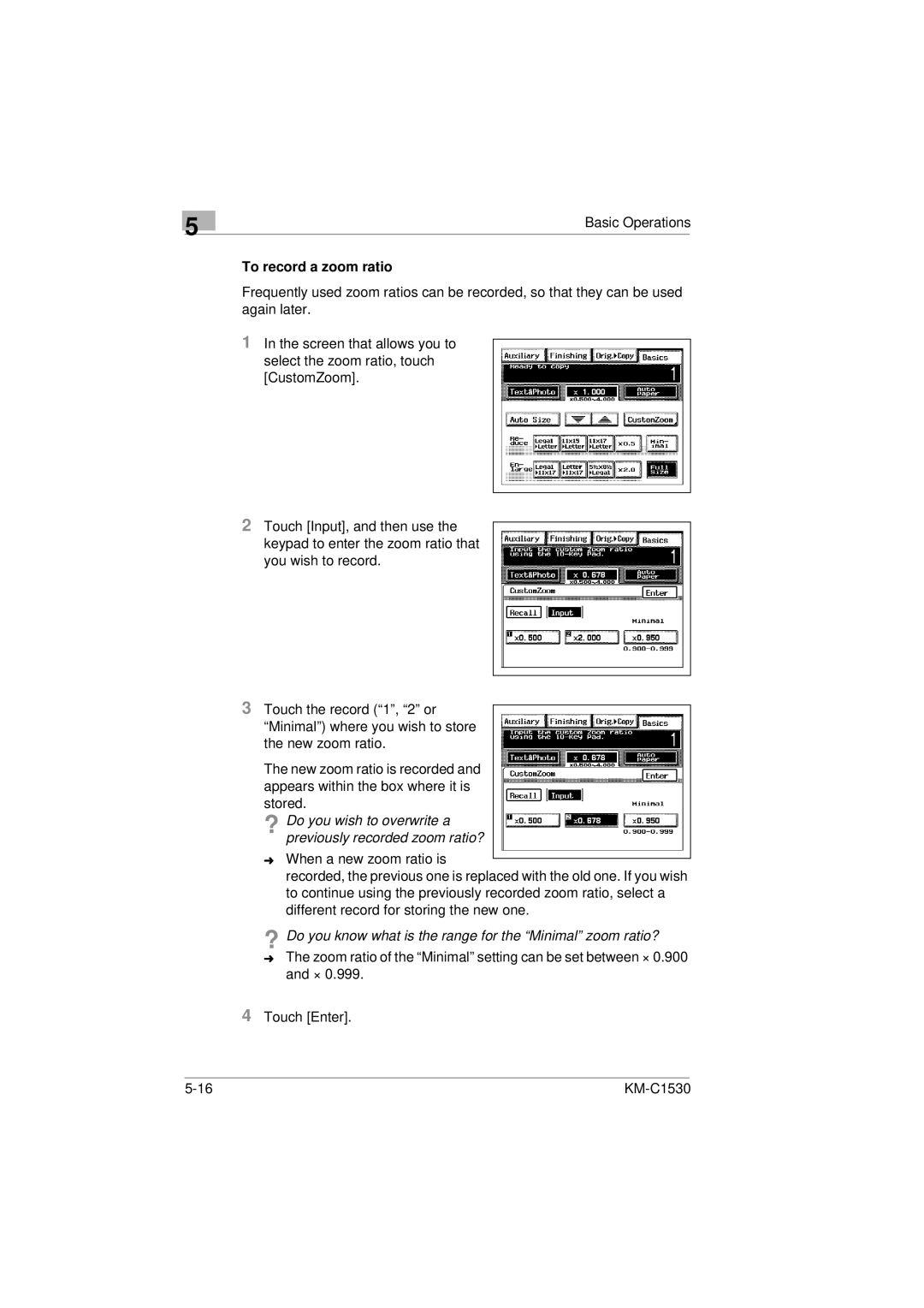 Kyocera KM-C1530 manual To record a zoom ratio, ? Do you know what is the range for the Minimal zoom ratio? 