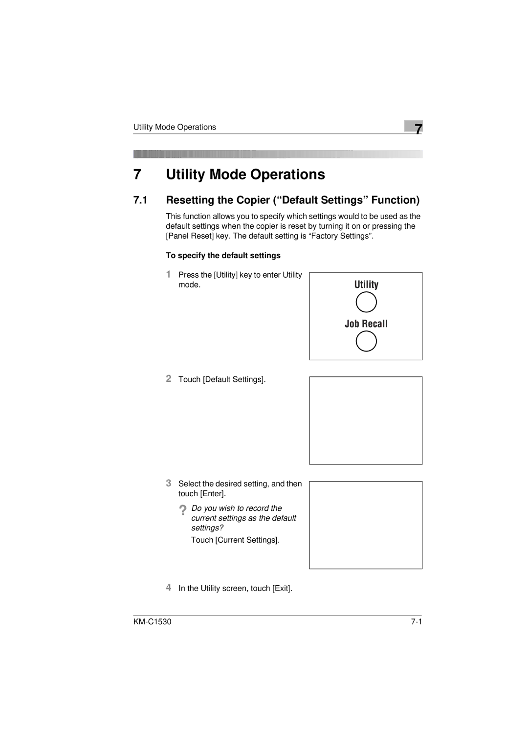 Kyocera KM-C1530 manual Resetting the Copier Default Settings Function, To specify the default settings 