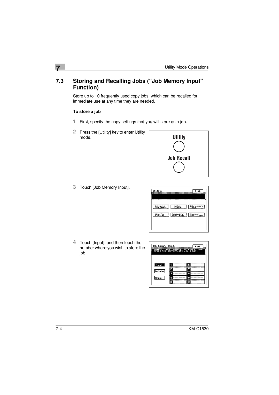 Kyocera KM-C1530 manual Storing and Recalling Jobs Job Memory Input Function, To store a job 