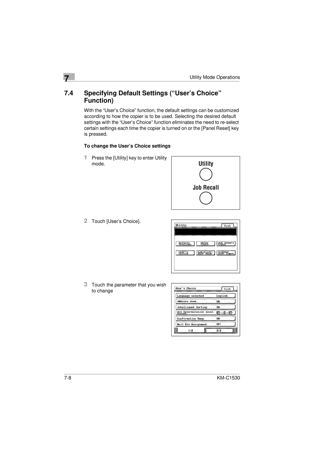 Kyocera KM-C1530 manual Specifying Default Settings User’s Choice Function, To change the User’s Choice settings 