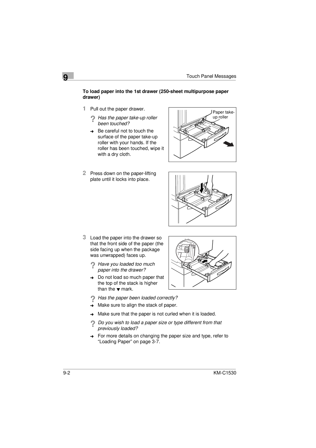 Kyocera KM-C1530 manual ? Has the paper take-up roller been touched?, ? Have you loaded too much paper into the drawer? 