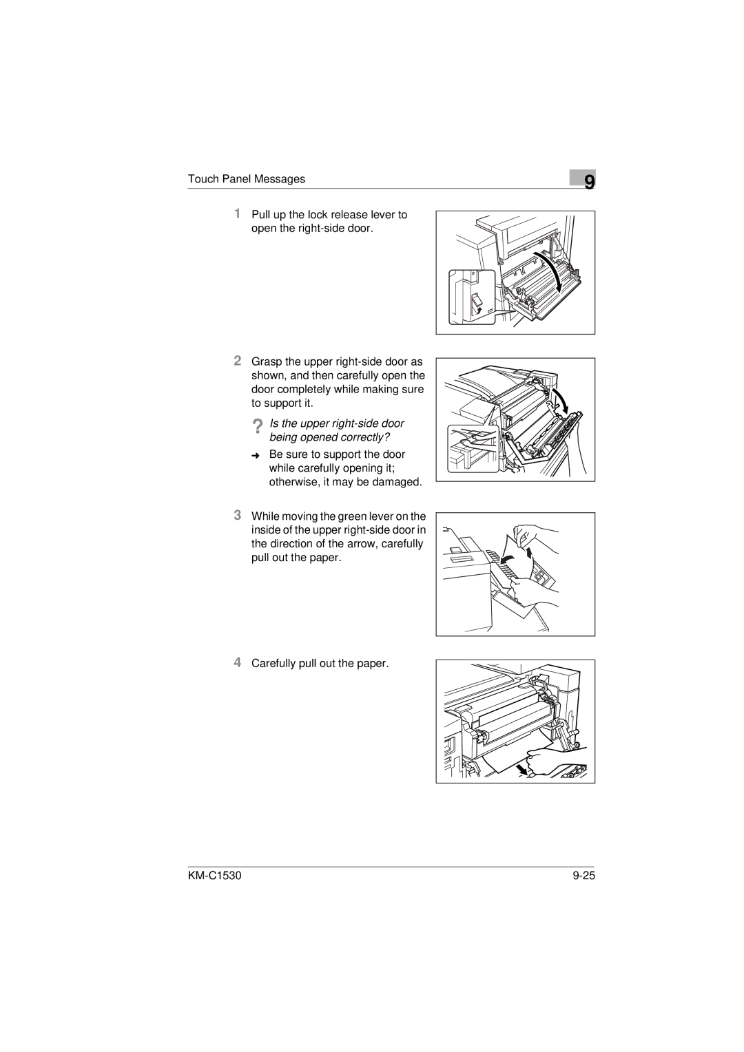 Kyocera KM-C1530 manual ? Is the upper right-side door being opened correctly? 