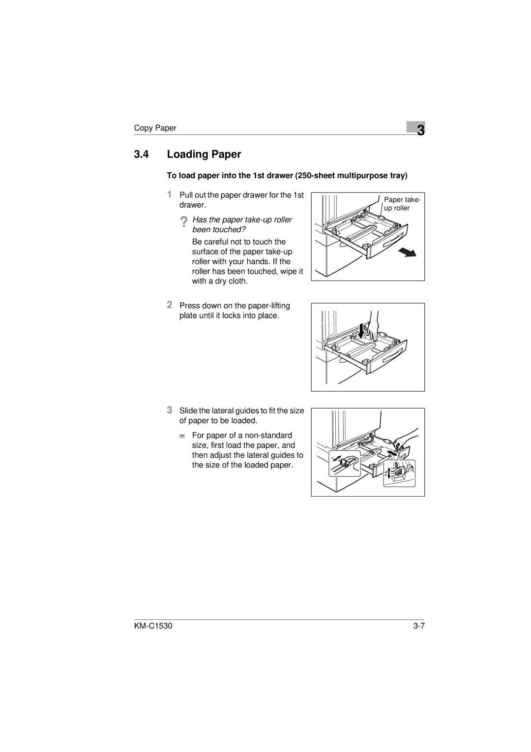 Kyocera KM-C1530 manual Loading Paper, ? Has the paper take-up roller been touched? 