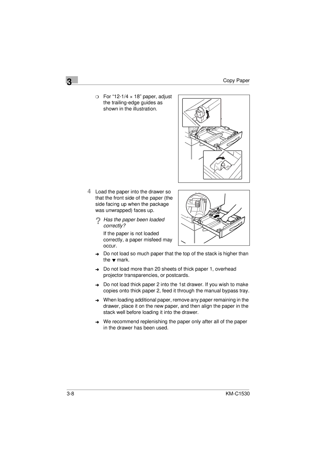 Kyocera KM-C1530 manual ? Has the paper been loaded correctly? 