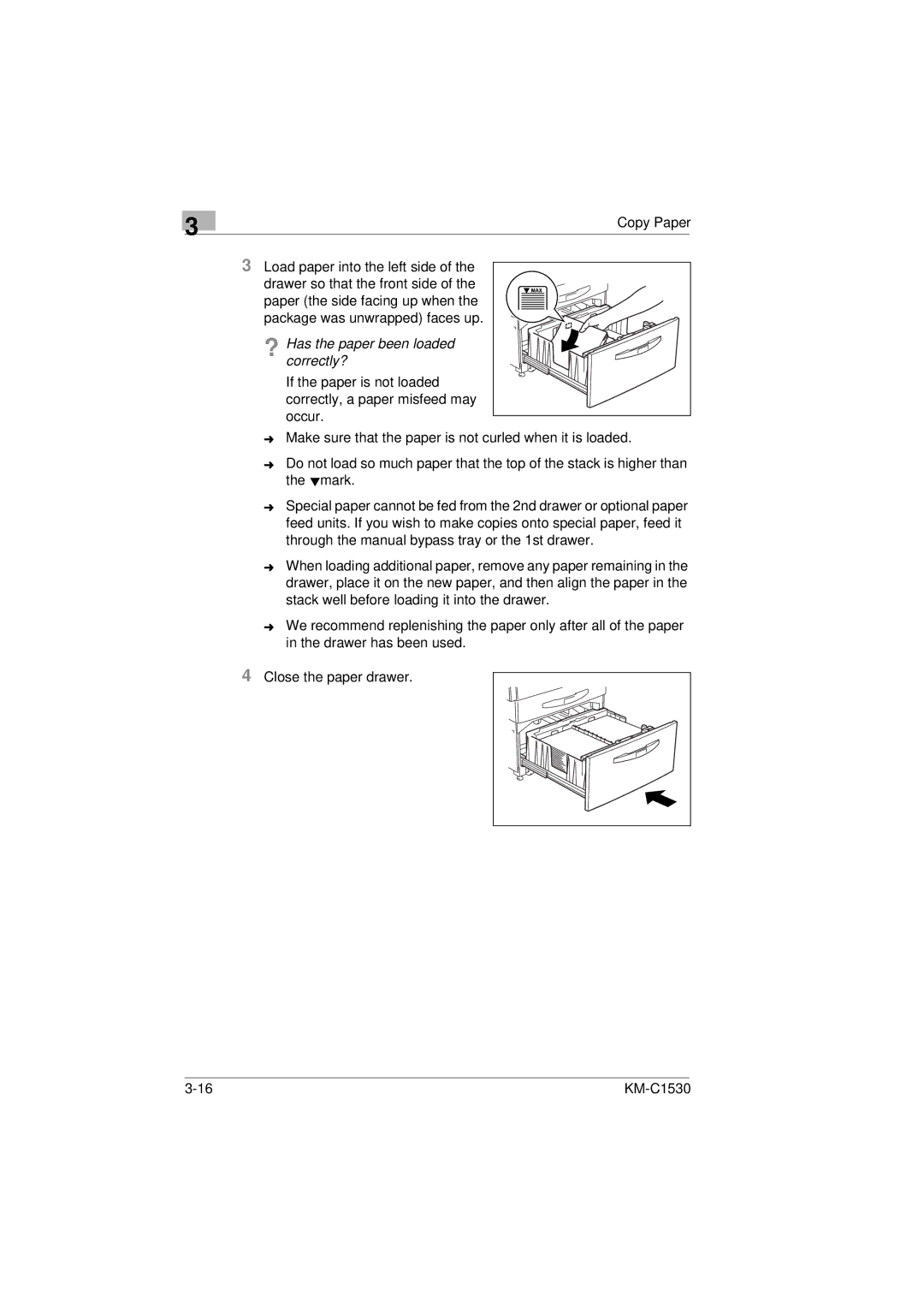 Kyocera KM-C1530 manual ? Has the paper been loaded correctly? 