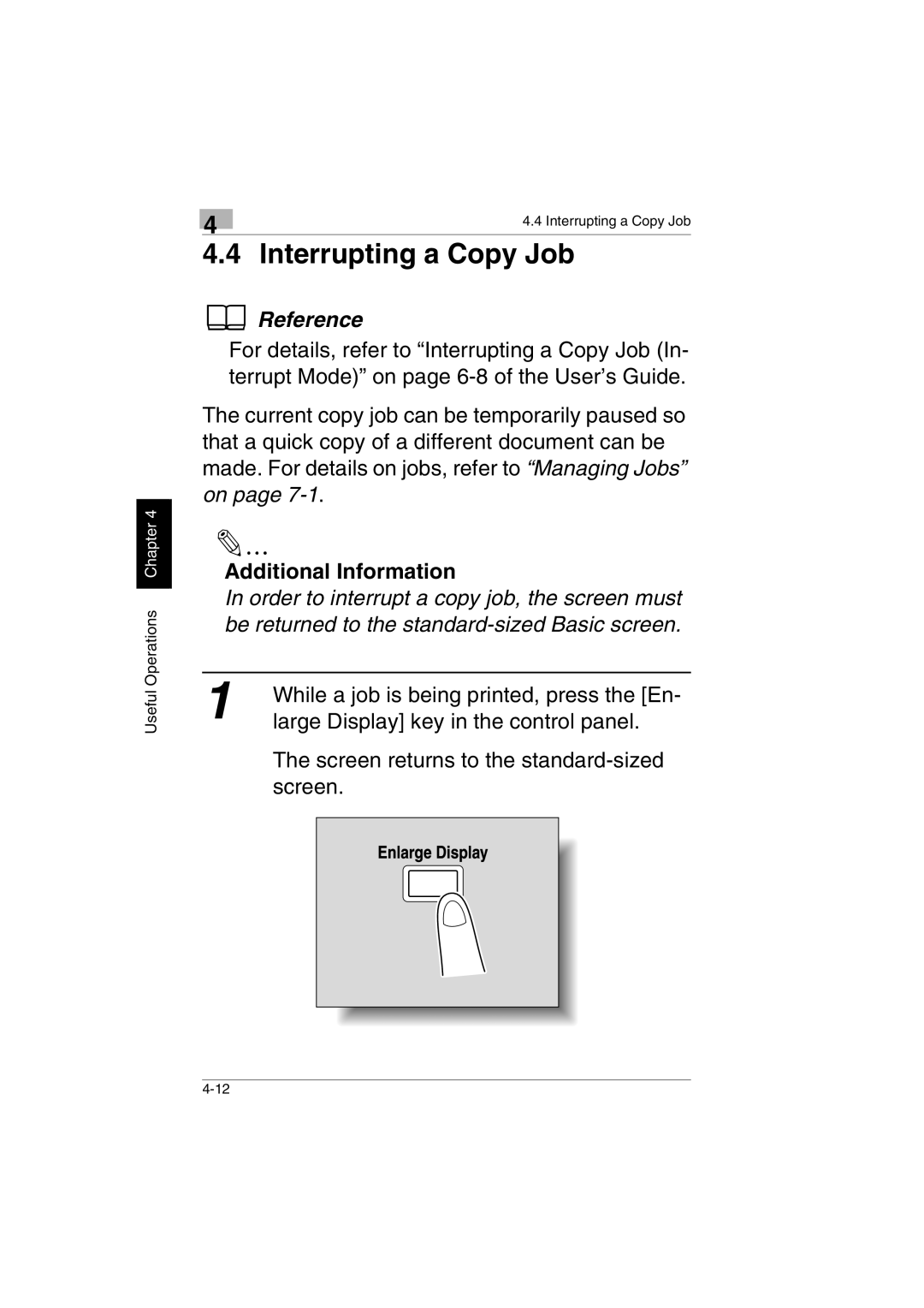 Kyocera KM-C2230 manual Interrupting a Copy Job, Screen returns to the standard-sized screen 