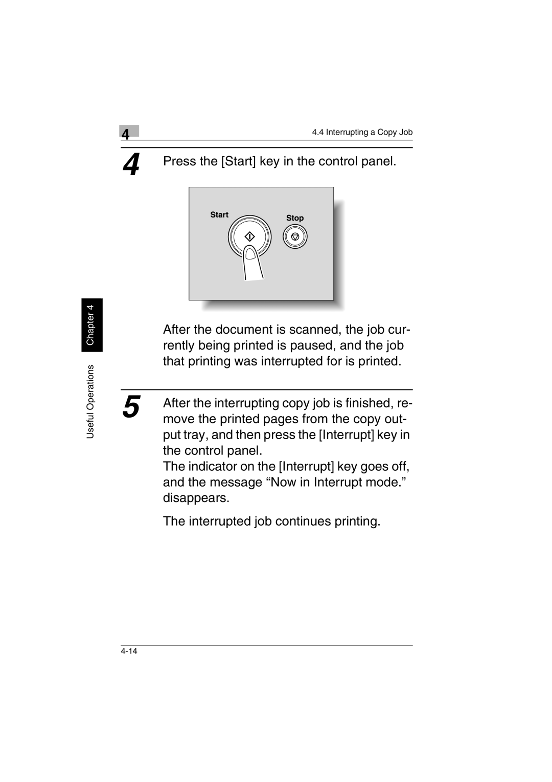 Kyocera KM-C2230 manual Rently being printed is paused, and the job 