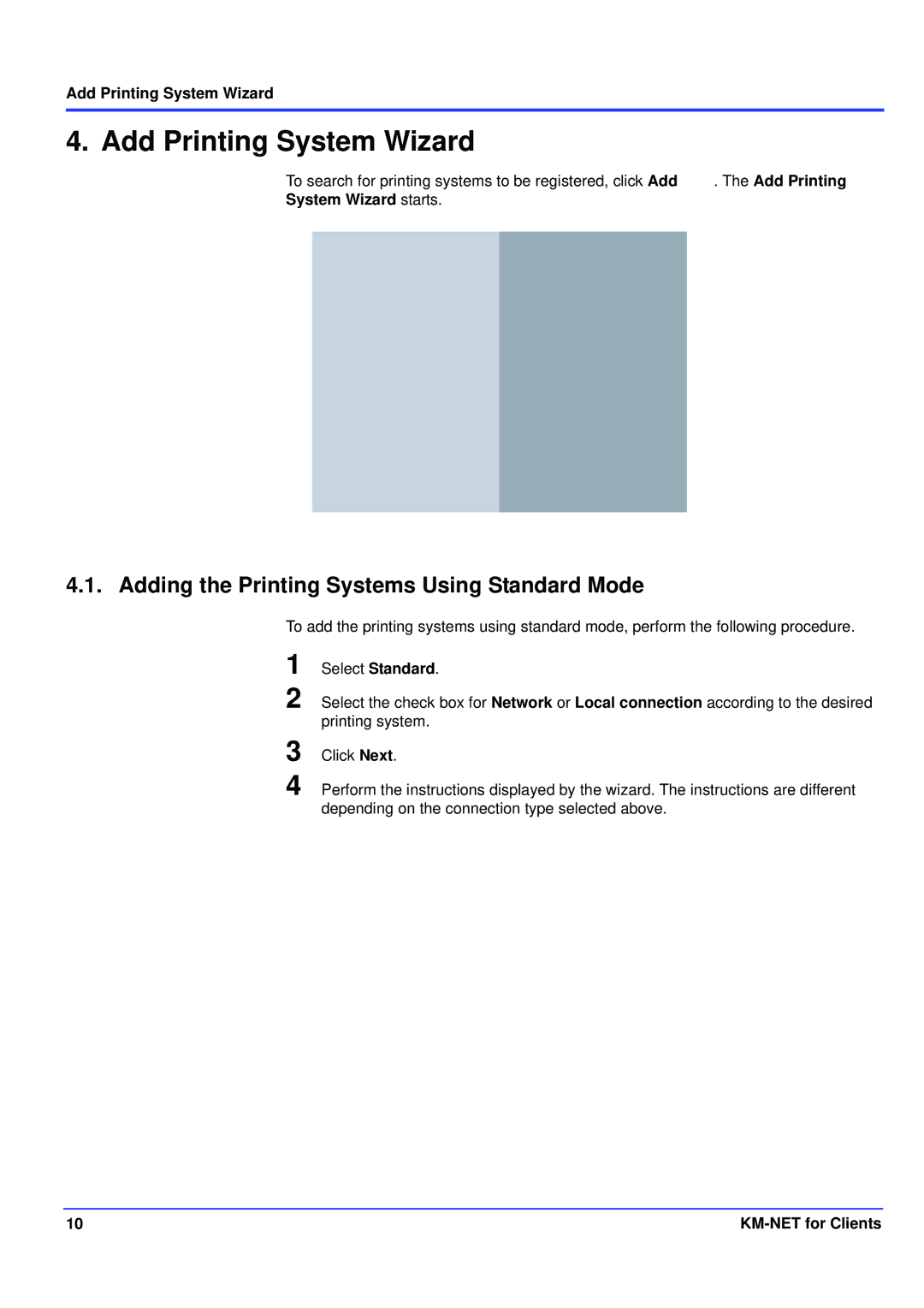 Kyocera KM-NET manual Add Printing System Wizard, Adding the Printing Systems Using Standard Mode, System Wizard starts 
