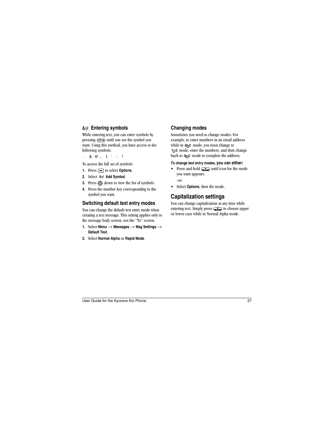 Kyocera Koi manual Capitalization settings, Entering symbols, Changing modes, Switching default text entry modes 