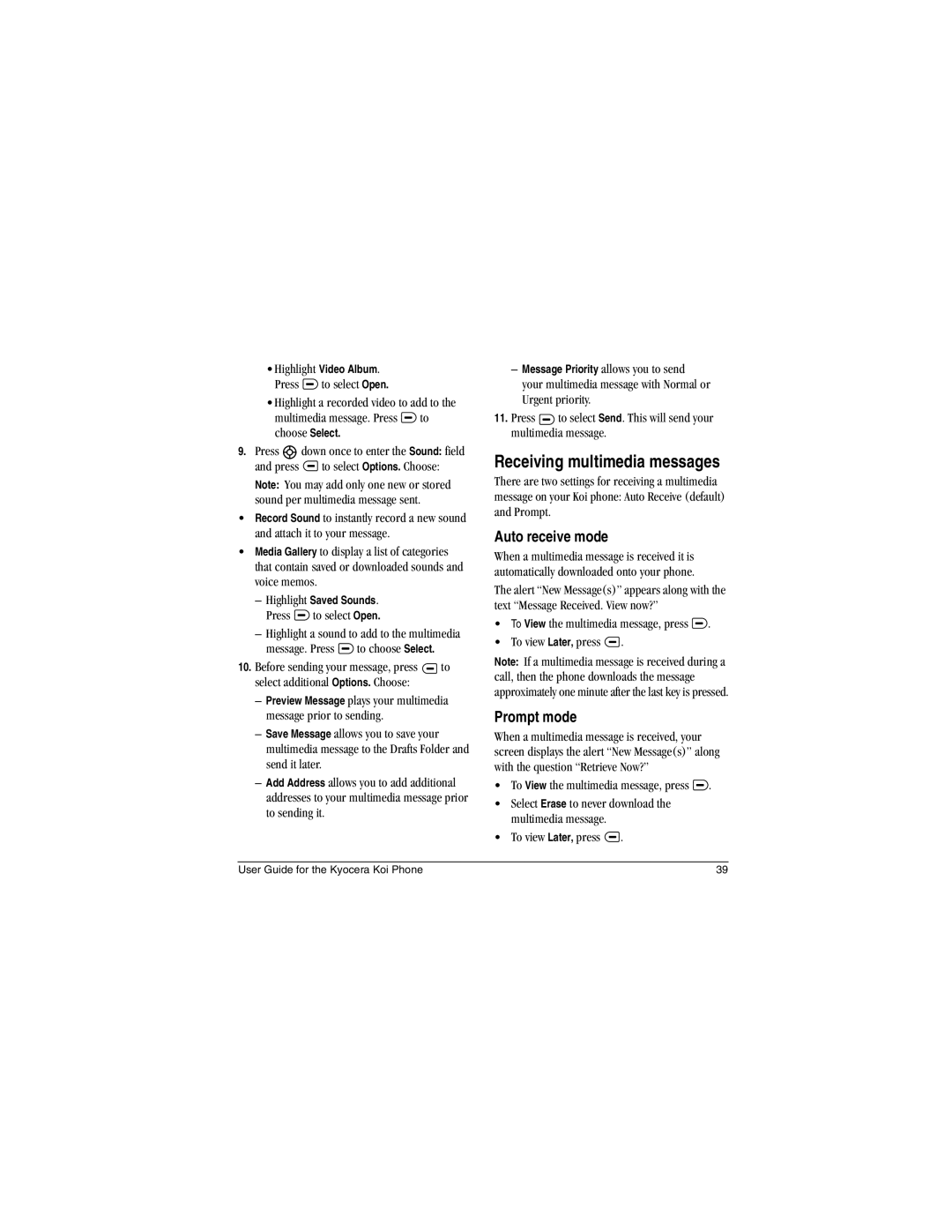 Kyocera Koi manual Auto receive mode, Prompt mode, To View the multimedia message, press To view Later, press 